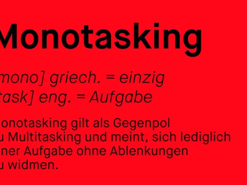 Definition von Monotasking