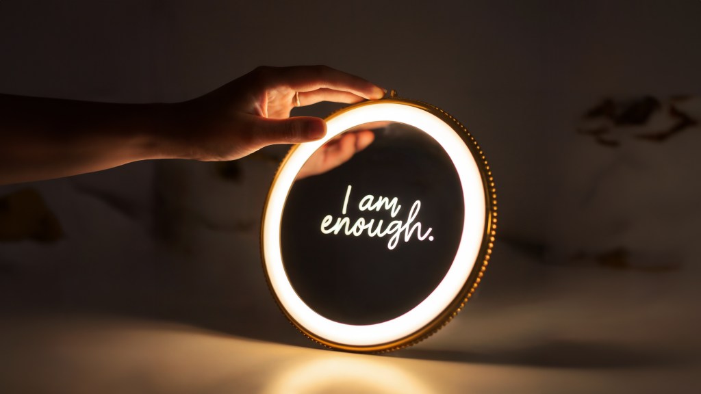 I am enough 